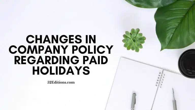 Changes in Company Policy Regarding Paid Holidays