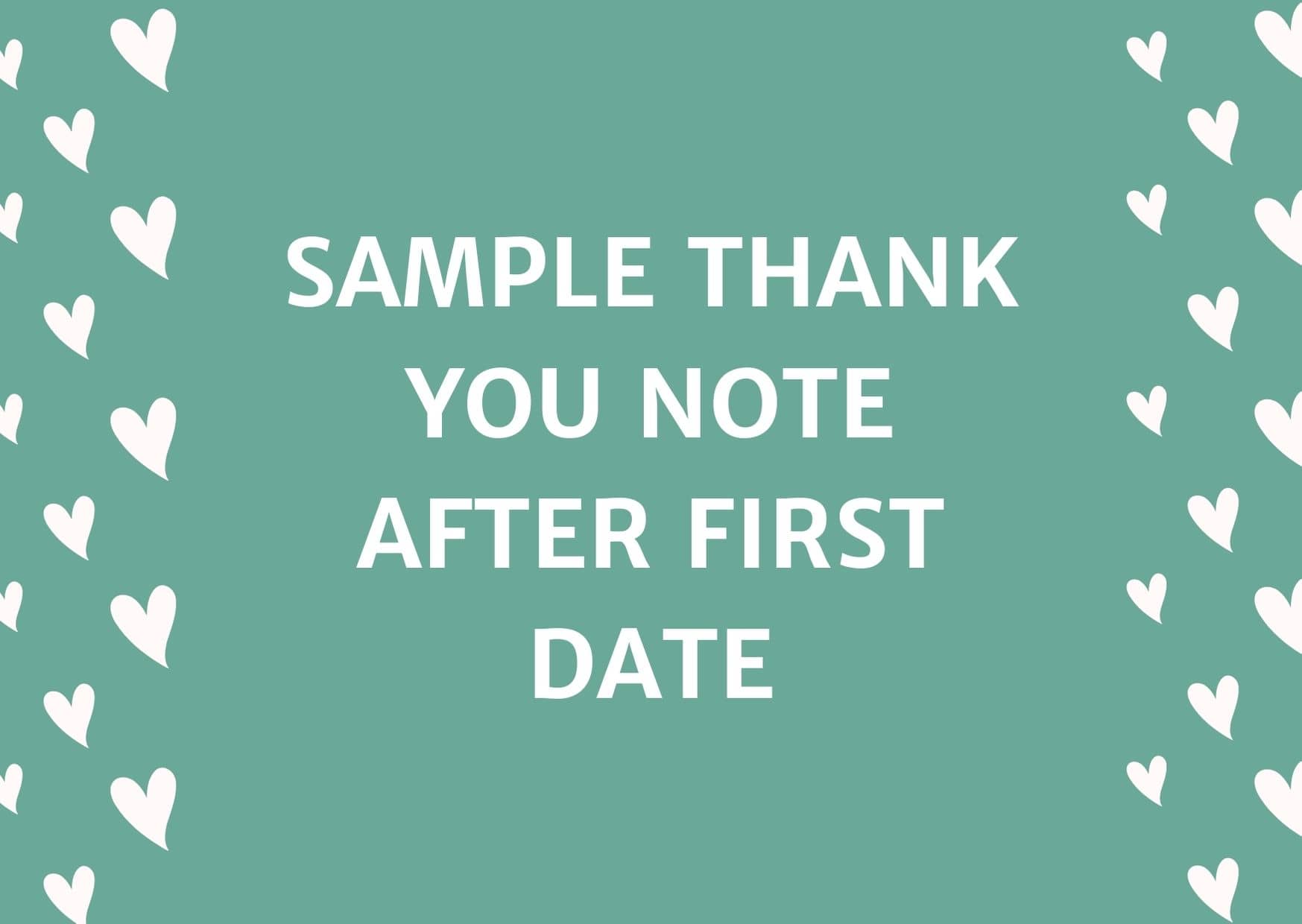 Sample Thank You Note After First Date (Over Email or Text) // Get FREE Letter Templates (Print