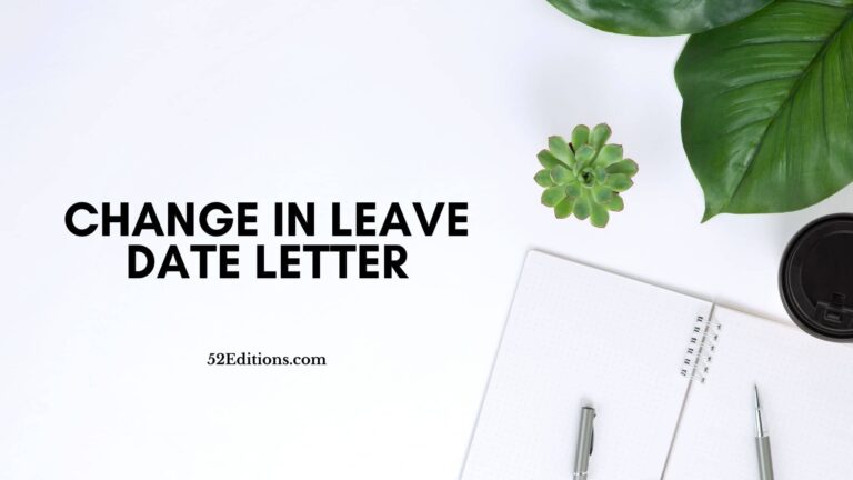 Change in Leave Date Letter