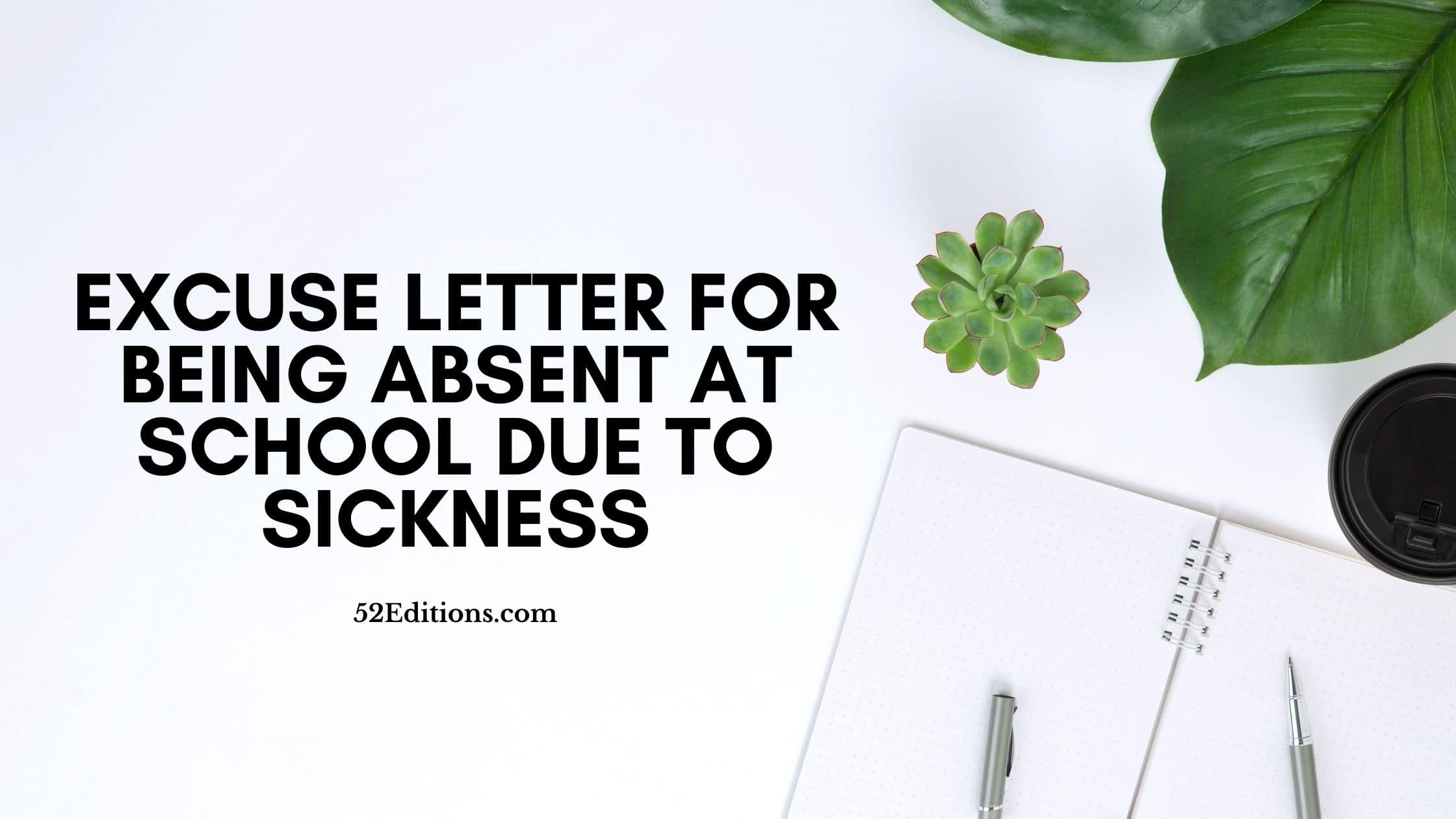 Simple Excuse Letter For Being Absent At School Due To Sickness