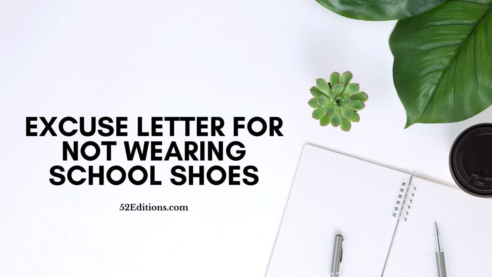 Excuse Letter For Not Wearing School Shoes // Get FREE Letter Templates