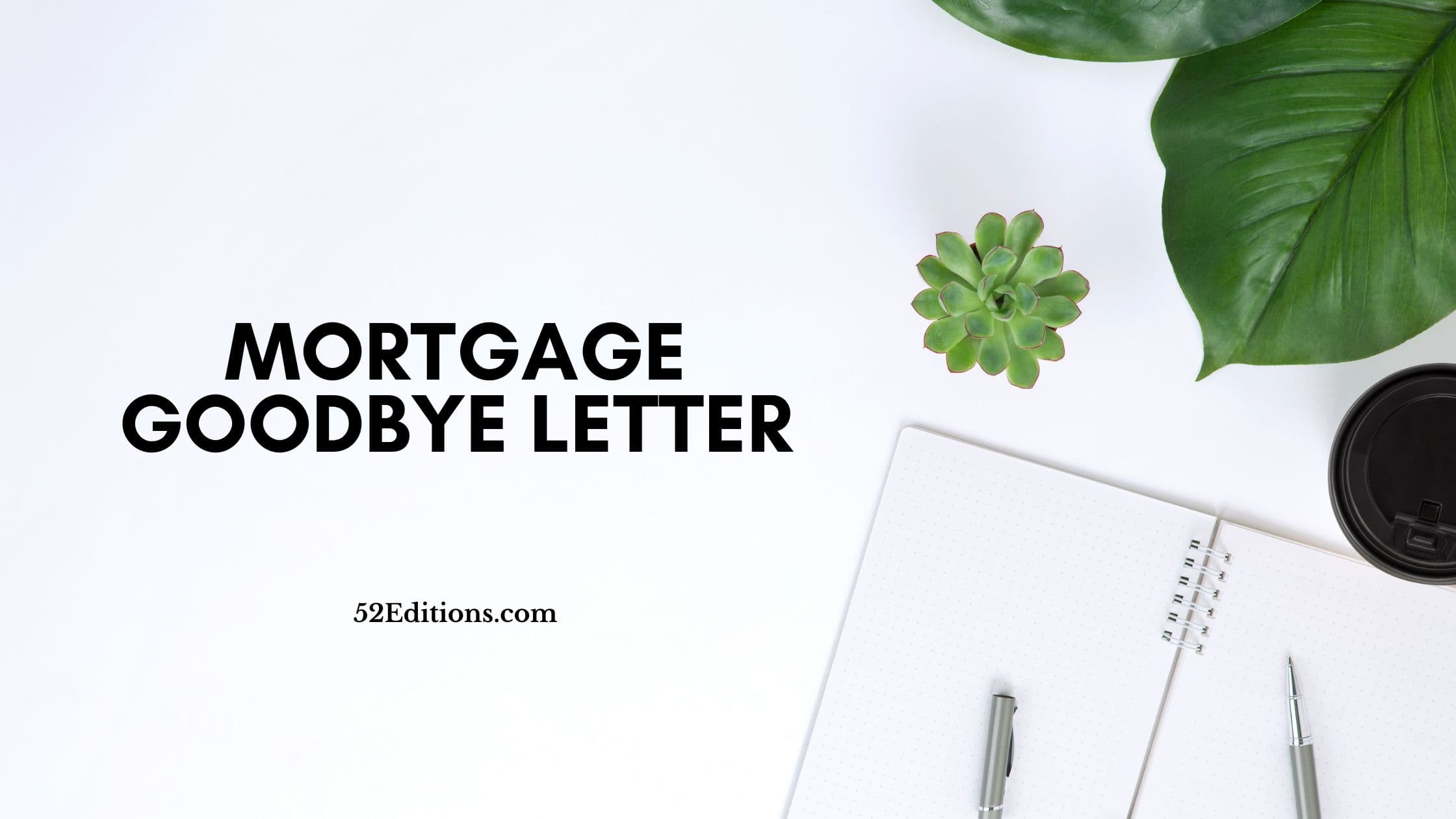 Mortgage Goodbye Letter // Get FREE Letter Templates (Print or Download)
